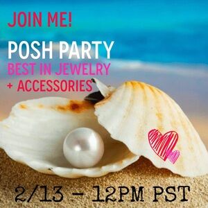 SAVE THE DATE! Best in Jewelry + Accessories Posh Party - 2/13 @ 12PM PST